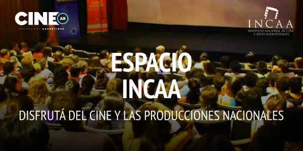 ESPACIO INCAA - Cine Digital